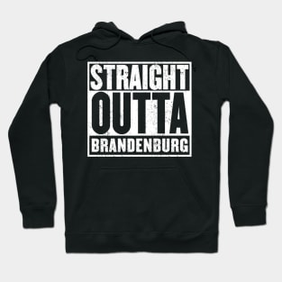 Straight Outta Brandenburg (Brannenborg) Hoodie